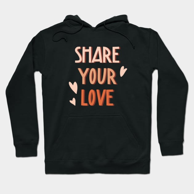 Share your love Hoodie by Kiroiharu